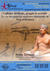 Image Conférence de Sylvie Donnat, Culture scribale, magie et société. Le cas des papyrus- amulettes ramessides de Deir el-Médineh